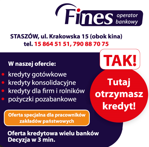 FINES Operator Bankowy Staszów Kredyty Gotówkowe / Konsolidacyjne / Dla Firm i Rolników / Pożyczki