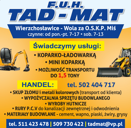 F.U.H. TAD-MAT Wierzchosławice- Usługi: koparko-ładowarką,mini koparką, możliwość transportu do 1,5t