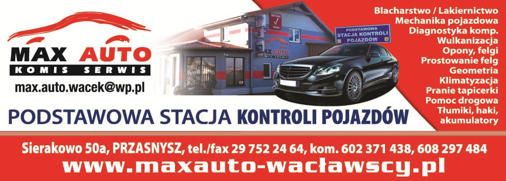 MAX AUTO Wacławscy Przasnysz Komis Serwis/ Podstawowa Stacja Kontroli Pojazdów / Mechanika Pojazdowa