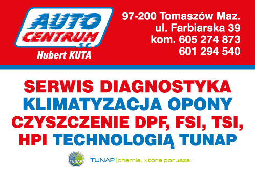 AUTO-CENTRUM s.c. Hubert Kuta Tomaszów Maz. Serwis / Diagnostyka / Klimatyzacja / Technologia TUNAP