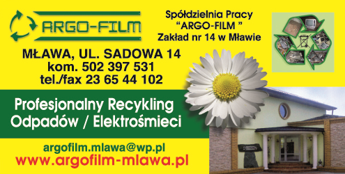 Spółdzielnia Pracy "ARGO-FILM" Zakład nr 14 w Mławie Profesjonalny Recykling Odpadów / Elektrośmieci