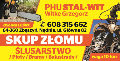 PHU STAL-WIT Grzegorz Witke Zbąszyń-SKUP ZŁOMU, ŚLUSARSTWO, USŁUGI LEŚNE 