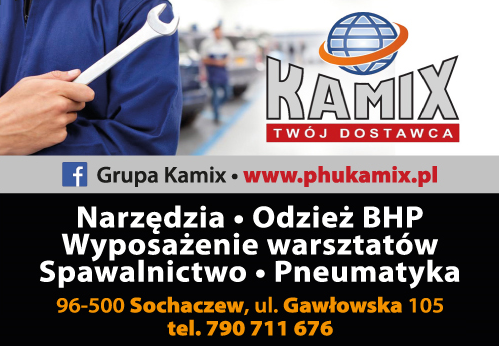 PHU KAMIX Sochaczew Narzędzia / Odzież BHP / Wyposażenie Warsztatów / Spawalnictwo / Pneumatyka