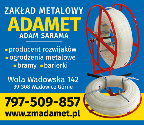 Zakład Metalowy ADAMET Adam Sarama Wola Wadowska Producent Rozwijaków / Ogrodzenia Metalowe / Bramy