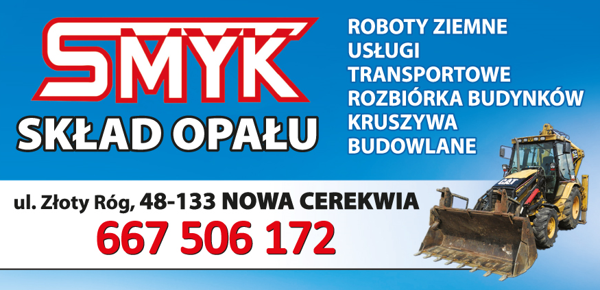 PPHU SMYK Skład Opału Nowa Cerekwia Roboty Ziemne / Usługi Transportowe / Kruszywa Budowlane