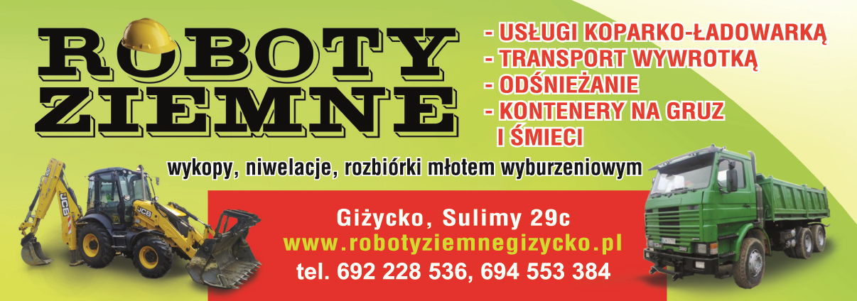 ROBOTY ZIEMNE GIŻYCKO Usługi Koparko-Ładowarką / Transport Wywrotką / Wykopy / Niwelacje / Rozbiórki