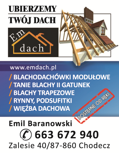EM-DACH Emil Baranowski Zalesie Blachodachówki / Blachy II Gatunek / Rynny / Więźba Dachowa