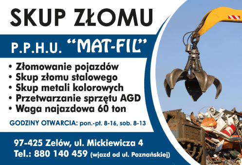 P.P.H.U. "MAT-FIL" Zelów Skup Złomu / Złomowanie Pojazdów / Przetwarzanie Sprzętu AGD