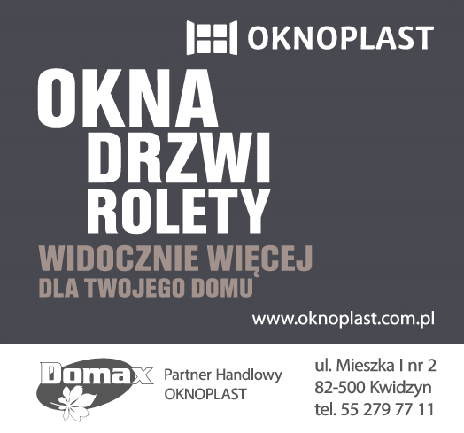 "DOMAX" Partner Handlowy OKNOPLAST Kwidzyn Okna / Drzwi / Rolety