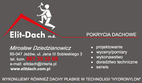 ELIT-DACH Mirosław Dziedzianowicz Jeżów Projektowanie / Wyceny / Pomiary / Wykonawstwo / Serwis