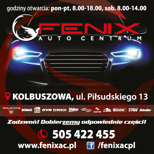 FENIX Auto Centrum Kolbuszowa Zadzwoń! Dobierzemy Odpowiednie Części!