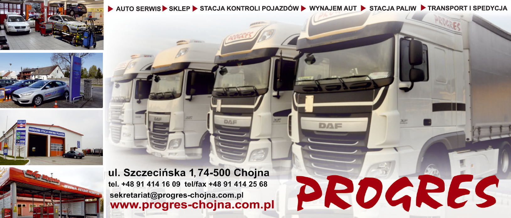 P.U.H. "PROGRES" Sp. z o.o. Chojna Transport / Spedycja / Stacja Paliw / Auto Serwis / Wynajem Aut