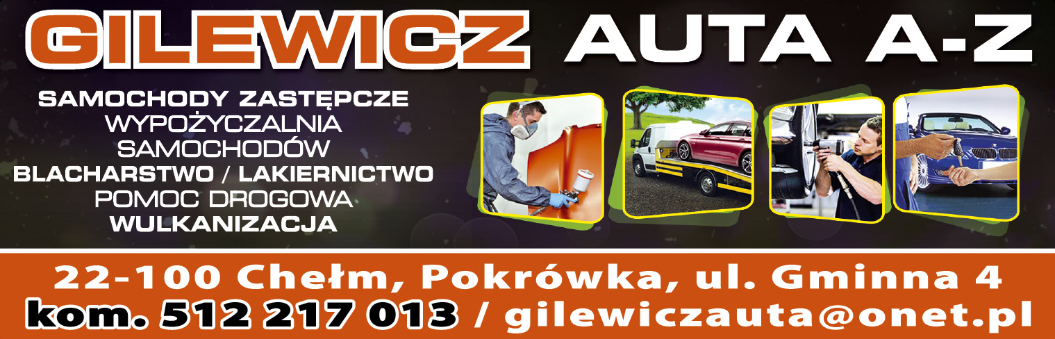 GILEWICZ AUTA A-Z Chełm Samochody Zastępcze / Blacharstwo / Lakiernictwo / Wulkanizacja
