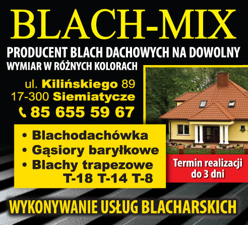 BLACH-MIX Siemiatycze Producent Blach Dachowych Na Dowolny Wymiar w Różnych Kolorach