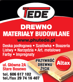 P.H.U. „TEDE” Stare Bosewo  Drewno / Materiały Budowlane 