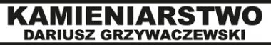 KAMIENIARSTWO Dariusz Grzywaczewski