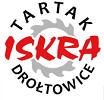 TARTAK "ISKRA" DROŁTOWICE