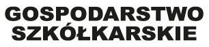 GOSPODARSTWO SZKÓŁKARSKIE