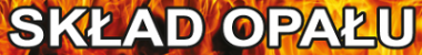 SKŁAD OPAŁU