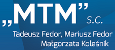 MTM s.c. Tadeusz Fedor, Mariusz Fedor, Małgorzata Koleśnik