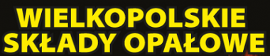 WIELKOPOLSKIE SKŁADY OPAŁOWE