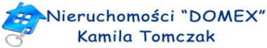 NIERUCHOMOŚCI "DOMEX" Kamila Tomczak