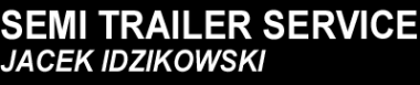 SEMI TRAILER SERVICE Jacek Idzikowski