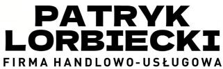 FIRMA HANDLOWO USŁUGOWA PATRYK LORBIECKI