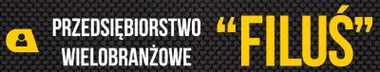 Przedsiębiorstwo Wielobranżowe "FILUŚ" Jacek Szewciw