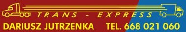TRANS-EXPRESS DARIUSZ JUTRZENKA