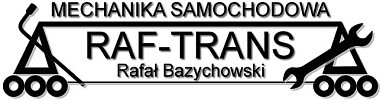 Mechanika samochodowqa "RAF-TRANS" Rafał Bazychowski
