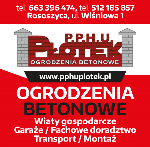 P.P.H.U. PŁOTEK Ogrodzenia Betonowe Rososzyca Wiaty Gospodarcze / Garaże / Transport / Montaż