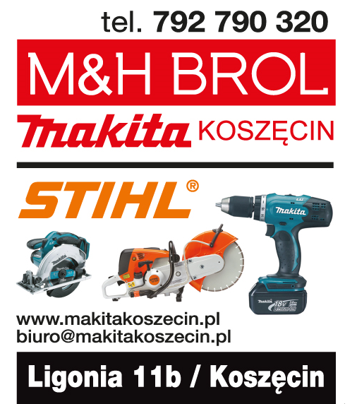 M&H BROL MAKITA Koszęcin Autoryzowany Dealer MAKITA oraz STIHL