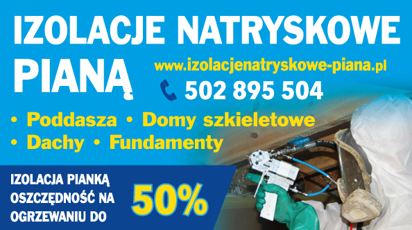 IZOLACJE NATRYSKOWE PIANĄ Oława Poddasza / Domy Szkieletowe / Dachy / Fundamenty
