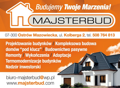 Budujemy Twoje Marzenia!- MAJSTER BUD o Ostrów Mazowiecka  