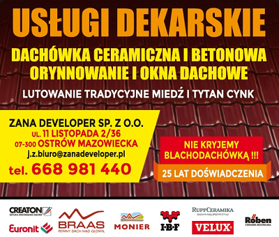 USŁUGI DEKARSKIE Dachówka ceramiczna,betonowa, ORYNNOWANIE I OKNA-ZANA DEVELOPER Ostrów Mazowiecka  