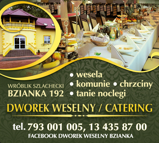 DWOREK WESELNY BZIANKA Catering / Wesela / Komunie / Chrzciny / Tanie Noclegi