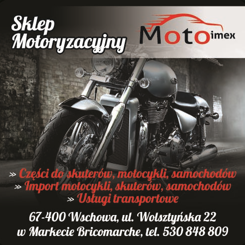 MOTO-IMEX Sklep Motoryzacyjny Wschowa Części do Skuterów, Motocykli, Samochodów /Usługi Transportowe