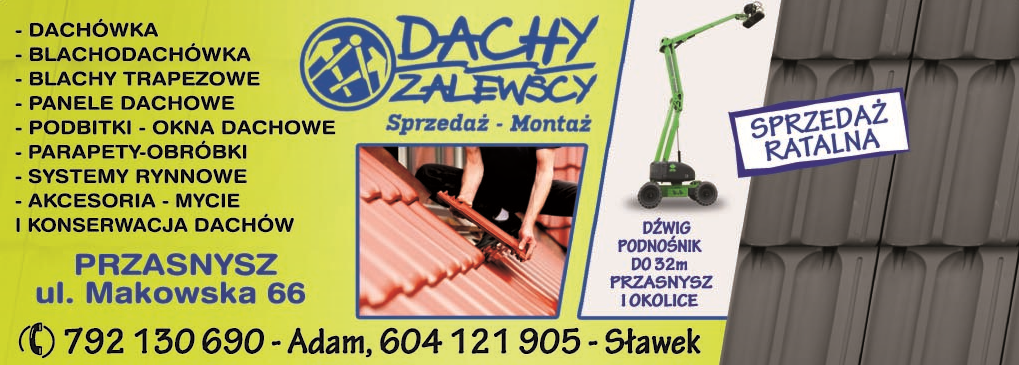 DACHY ZALEWSCY Przasnysz Sprzedaż - Montaż Dachówka / Podbitki / Okna Dachowe / Podnośnik do 32m