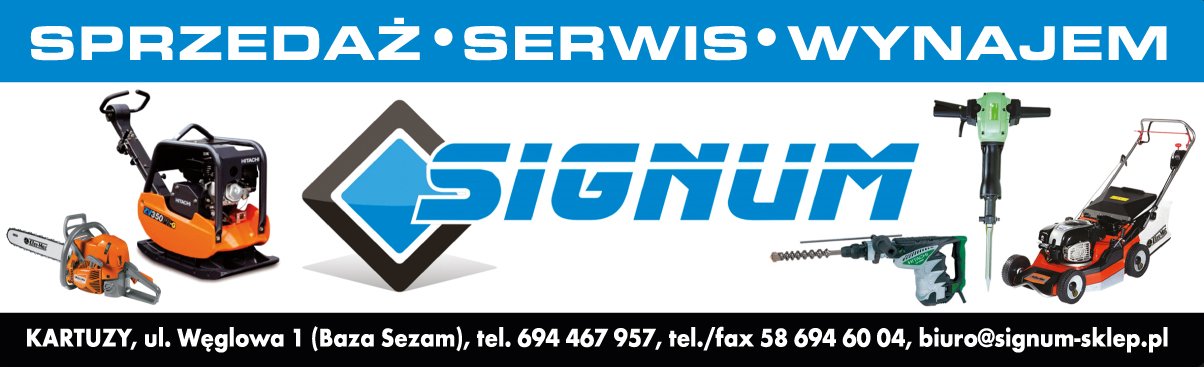 SIGNUM Sp. z o.o. Kartuzy - MASZYNY OGRODNICZE/ MASZYNY BUDOWLANE- Sprzedaż / Serwis / Wynajem