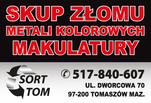 F.H.U. SORT-TOM Tomaszów Mazowiecki Skup Złomu / Metali Kolorowych / Makulatury