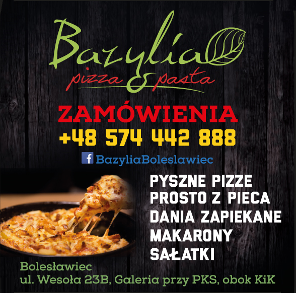 Pizzeria Bazylia Pizza & Pasta Bolesławiec - PYSZNE PIZZE- DANIA ZAPIEKANE- MAKARONY- SAŁATKI