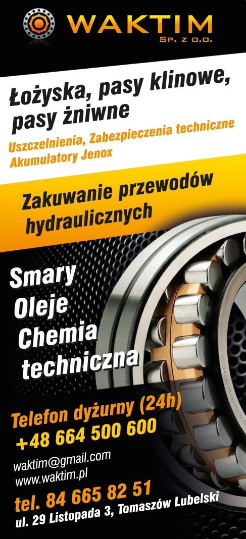 WAKTIM Sp. z o.o. Tomaszów Lubelski Łożyska / Pasy Klinowe / Pasy Żniwne / Smary / Oleje / Chemia