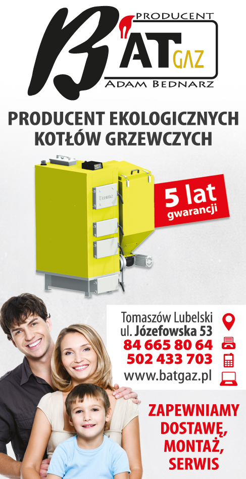 „BAT GAZ” Adam Bednarz Tomaszów Lubelski Producent Ekologicznych Kotłów Grzewczych