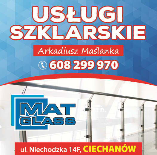 MAT-GLASS Arkadiusz Maślanka Ciechanów Usługi Szklarskie