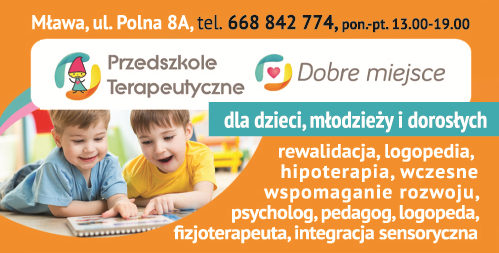 Przedszkole Terapeutyczne "DOBRE MIEJSCE" Mława Rewalidacja/ Logopedia/ Wczesne Wspomaganie Rozwoju