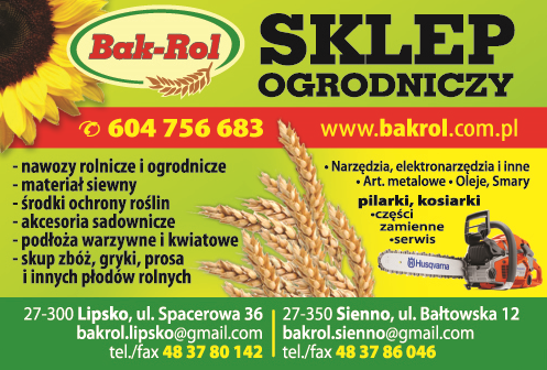 Z.P.U.H. „Bak – Rol” Lipsko Sklep Ogrodniczy / Nawozy Rolnicze i Ogrodnicze / Materiał Siewny