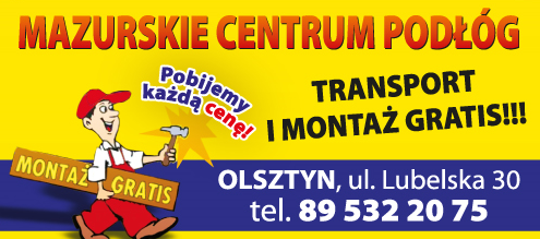 Mazurskie Centrum Podłóg Olsztyn - TRANSPORT I MONTAŻ GRATIS! - POBIJEMY KAŻDĄ CENĘ! 