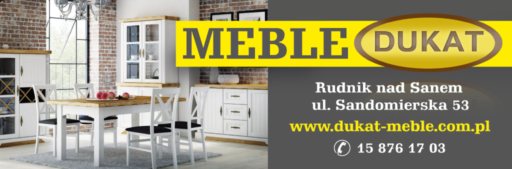 MEBLE "DUKAT" Rudnik nad Sanem