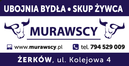 MURAWSCY Żerków Ubojnia Bydła / Skup Żywca